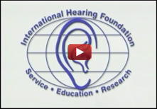 International Hearing Foundation Video